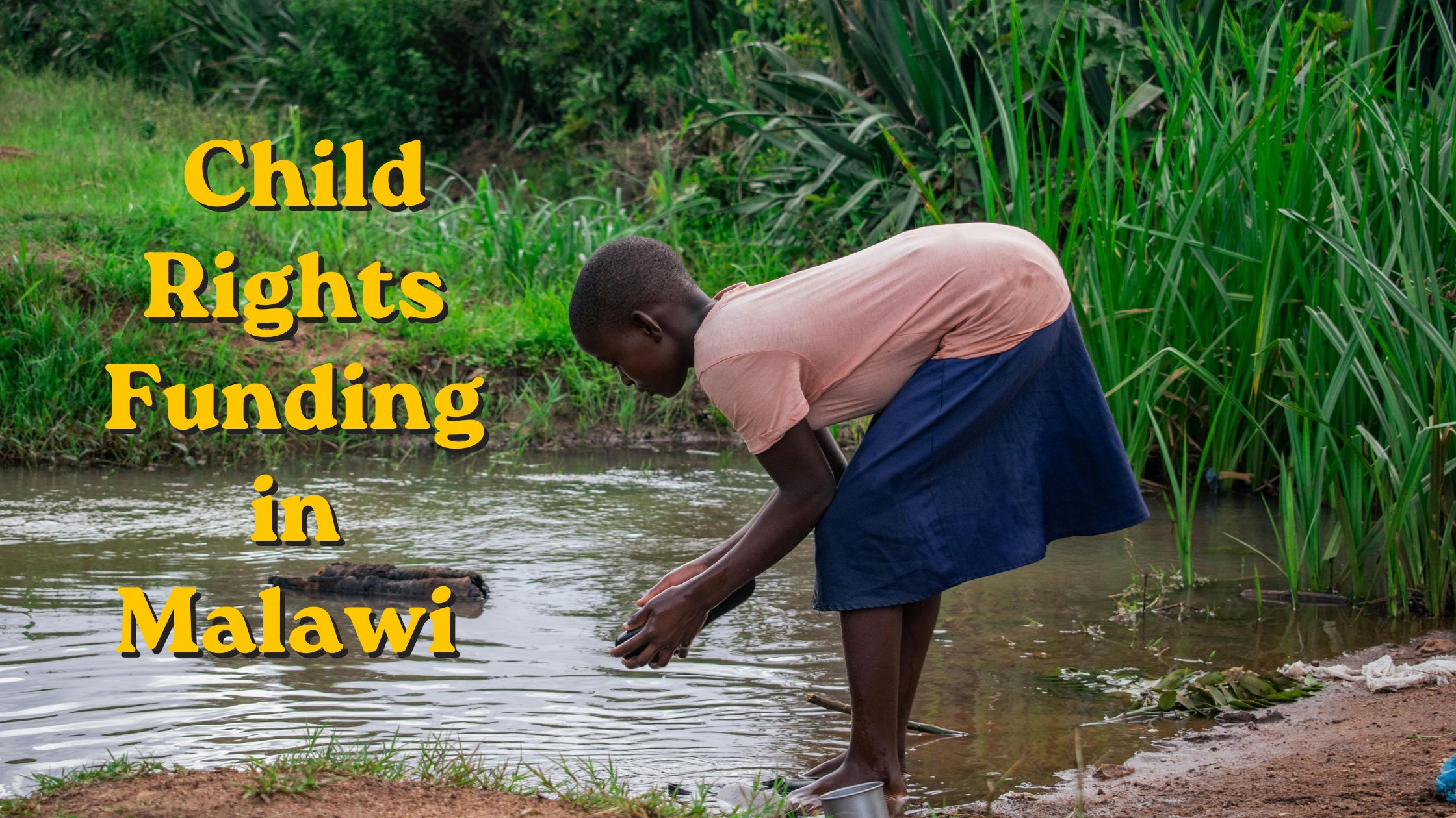 How a girls in the picture benefits from child rights funding in Malawi